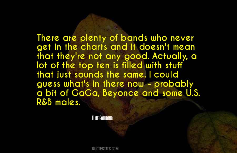 Ellie Goulding Quotes #1486802