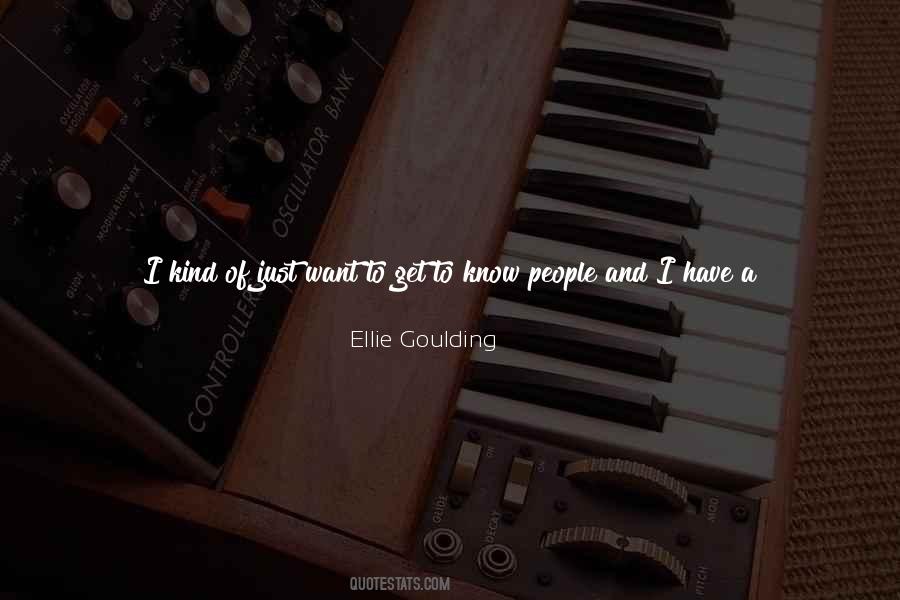 Ellie Goulding Quotes #842051