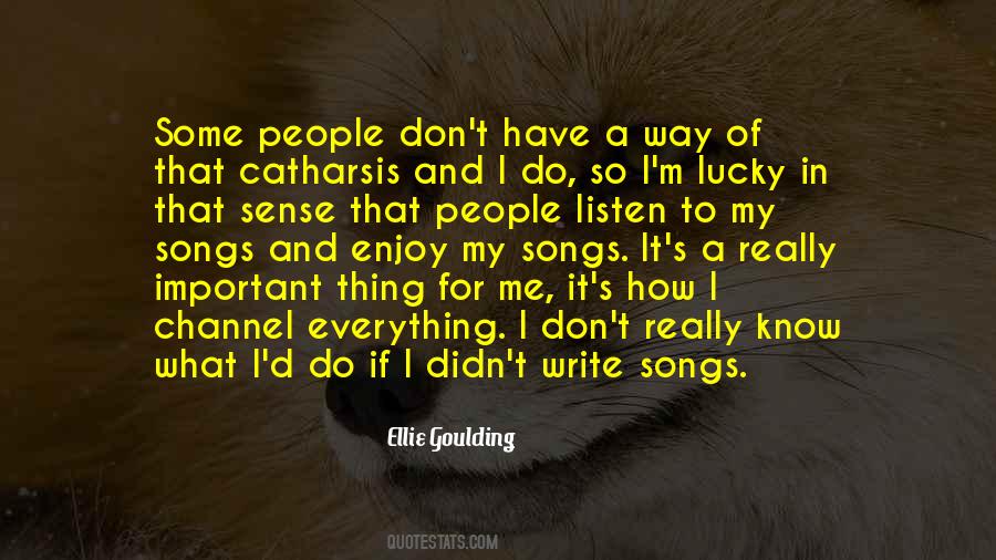 Ellie Goulding Quotes #899474