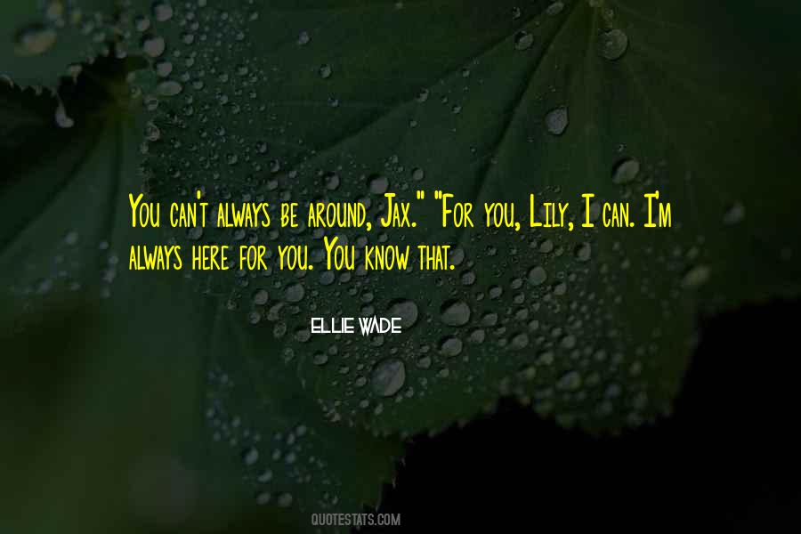Ellie Wade Quotes #1639944