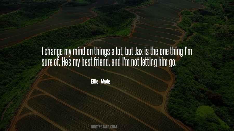 Ellie Wade Quotes #370969