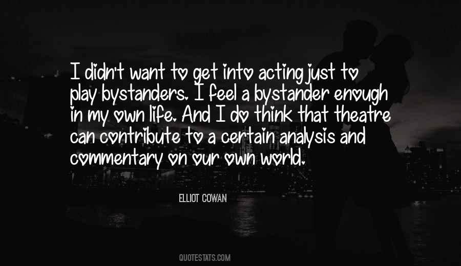 Elliot Cowan Quotes #439972