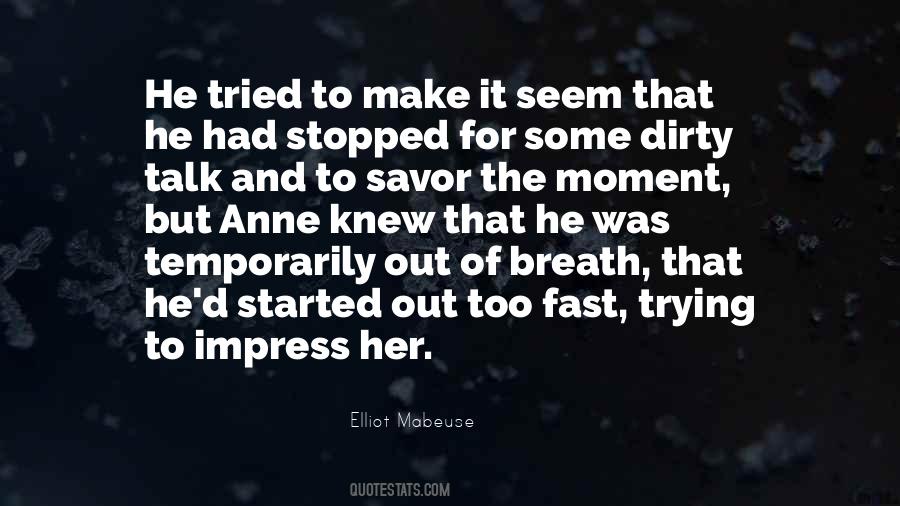 Elliot Mabeuse Quotes #274768