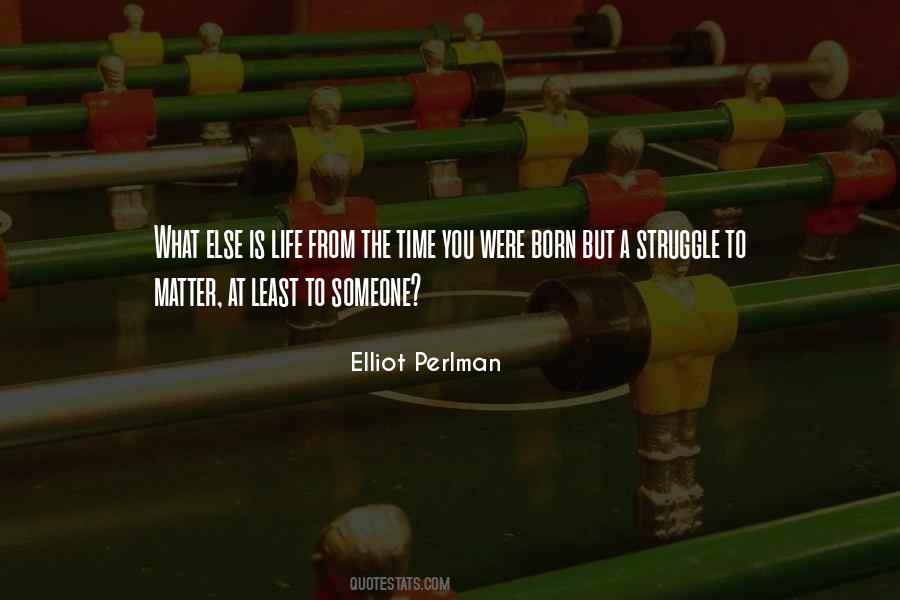 Elliot Perlman Quotes #1669308