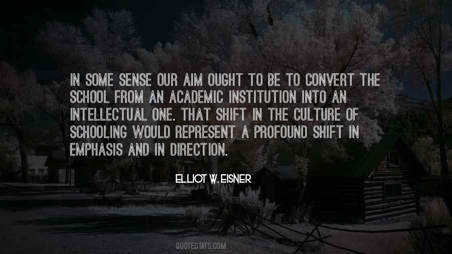 Elliot W. Eisner Quotes #1216265