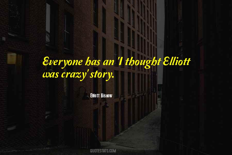 Elliott Bisnow Quotes #340209