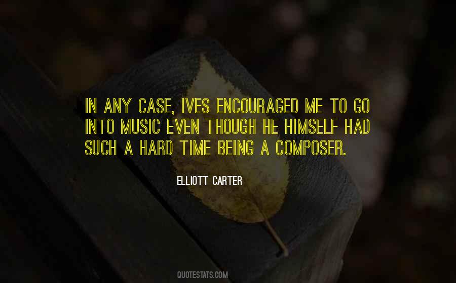 Elliott Carter Quotes #583838