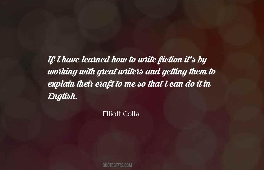 Elliott Colla Quotes #1185419