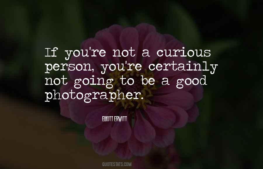 Elliott Erwitt Quotes #1493902