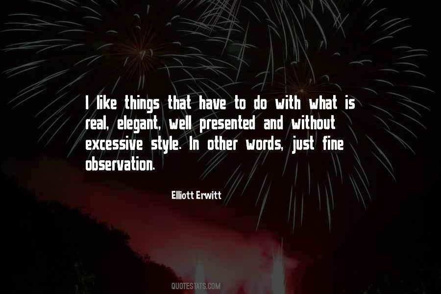 Elliott Erwitt Quotes #1799998