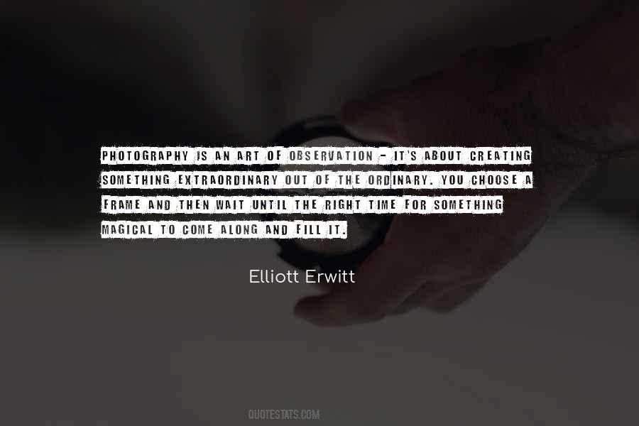 Elliott Erwitt Quotes #581240