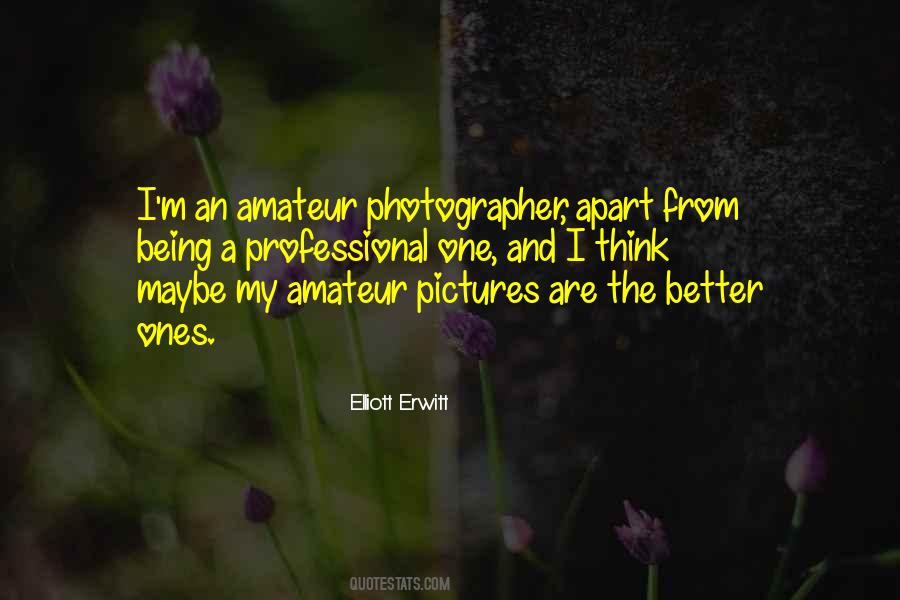 Elliott Erwitt Quotes #865245