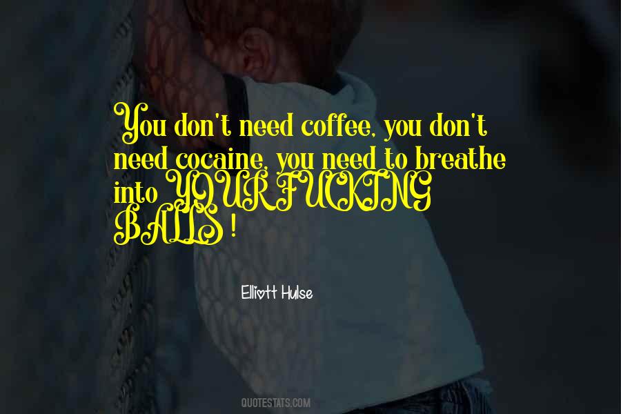 Elliott Hulse Quotes #153045 Elliott Hulse Quotes #153045