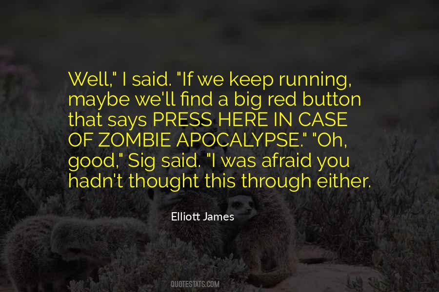 Elliott James Quotes #1232711