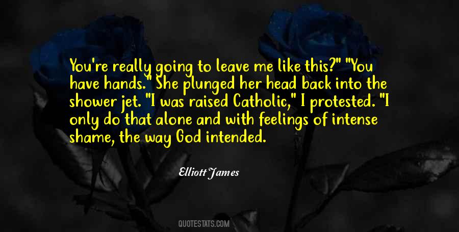 Elliott James Quotes #1259947