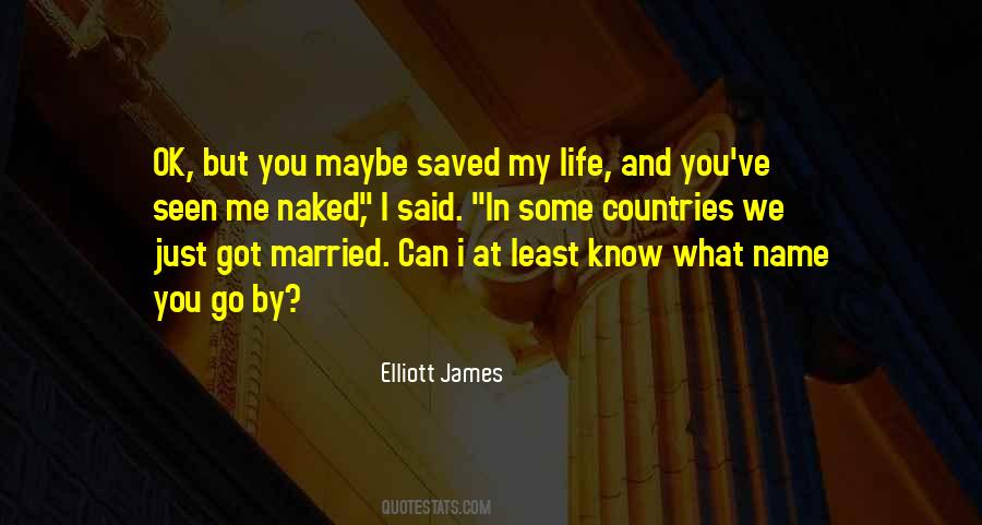 Elliott James Quotes #583419