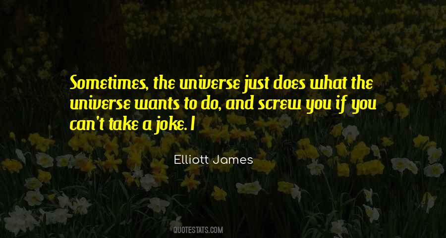 Elliott James Quotes #800625