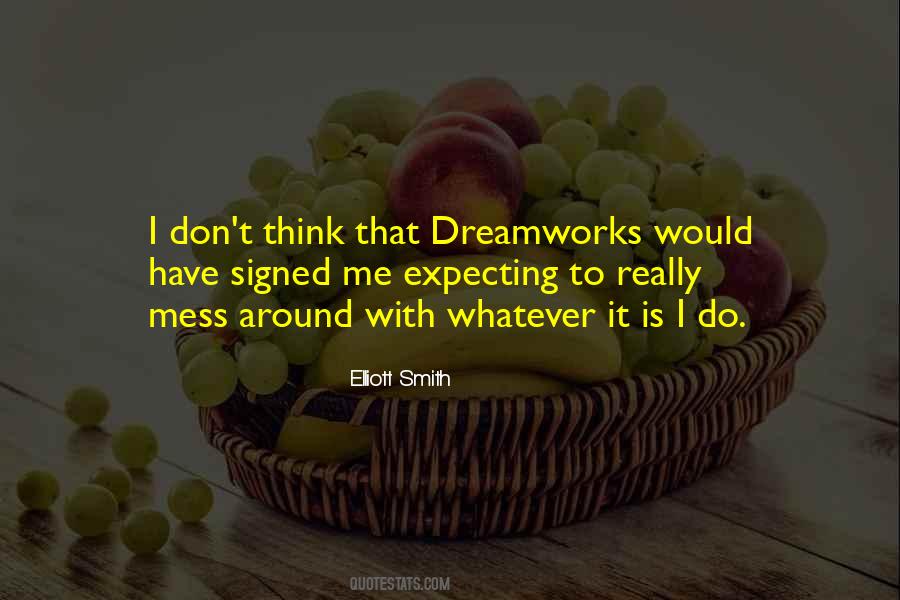 Elliott Smith Quotes #1553808