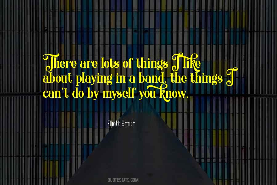 Elliott Smith Quotes #1601036