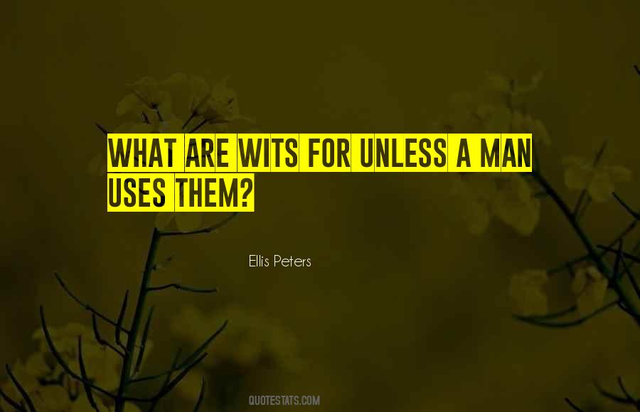 Ellis Peters Quotes #1043825