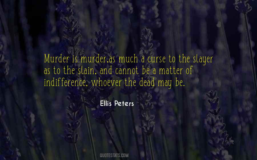 Ellis Peters Quotes #444721