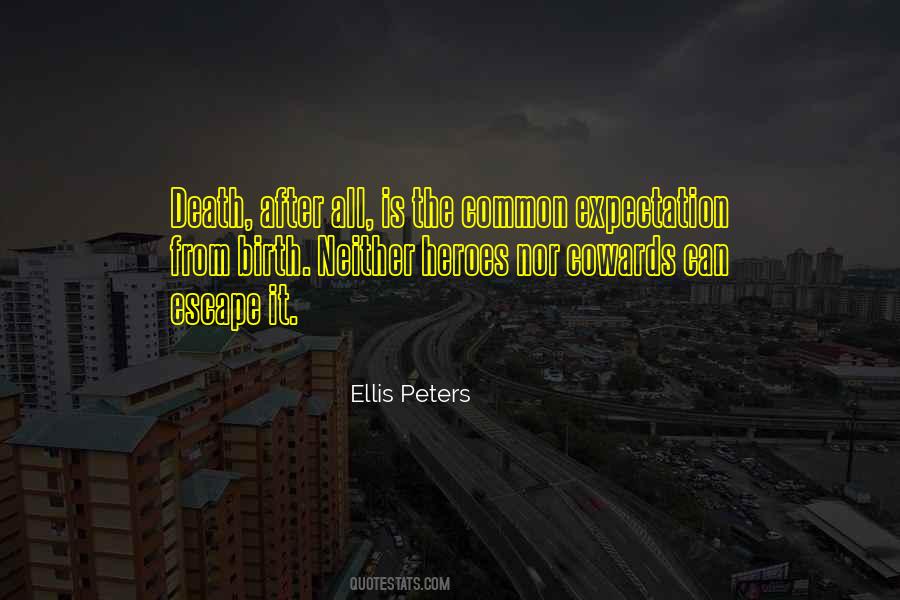 Ellis Peters Quotes #564471