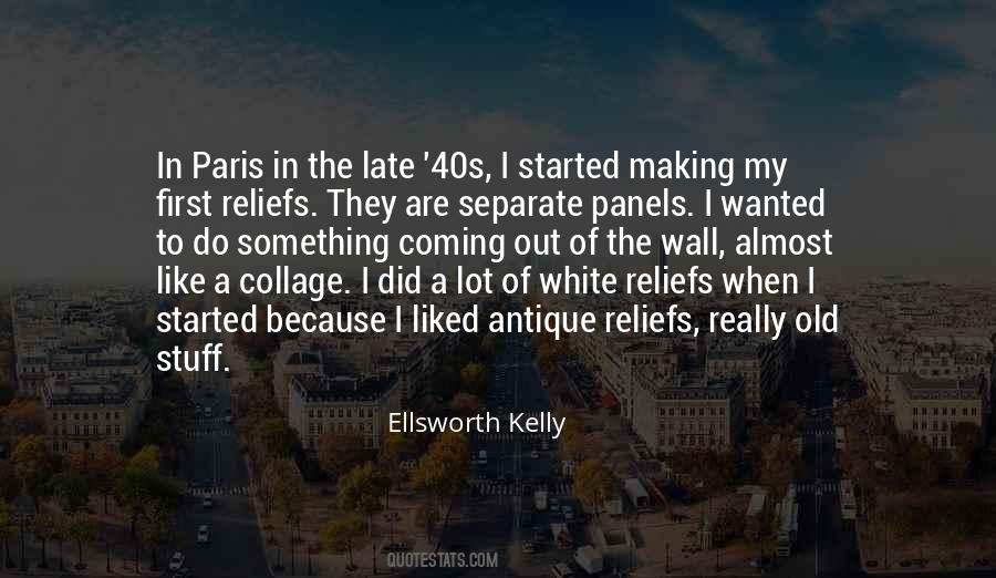 Ellsworth Kelly Quotes #1261821