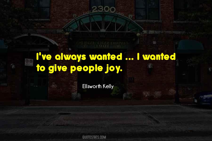 Ellsworth Kelly Quotes #914984