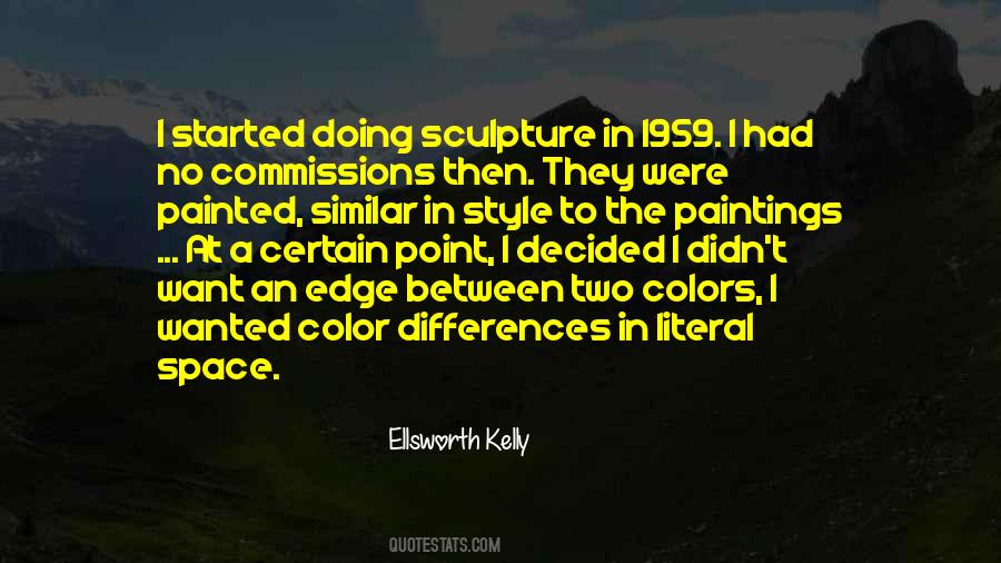 Ellsworth Kelly Quotes #979424