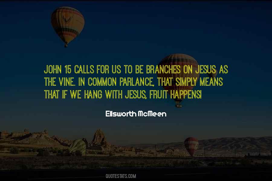Ellsworth McMeen Quotes #1762631 Ellsworth McMeen Quotes #1762631