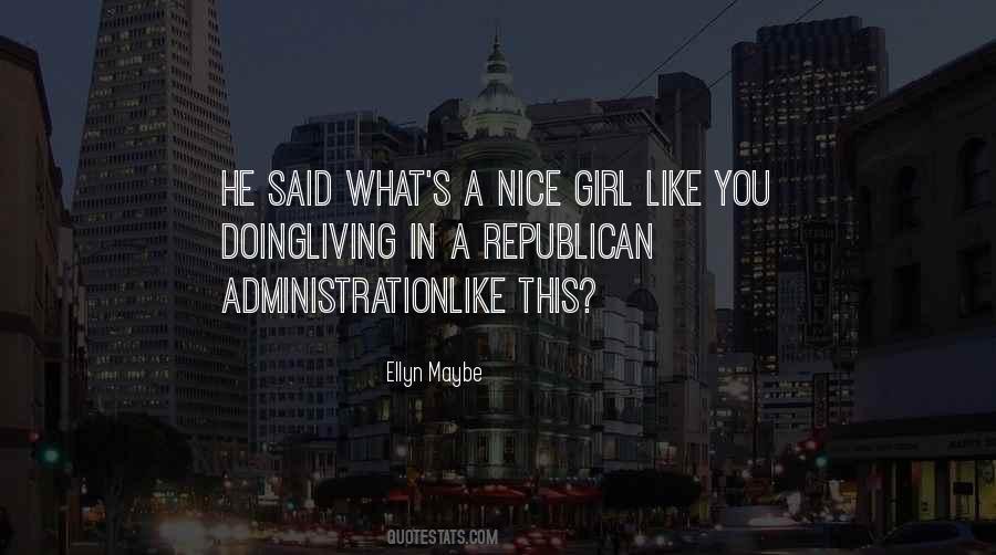 Ellyn Maybe Quotes #1394147 Ellyn Maybe Quotes #1394147