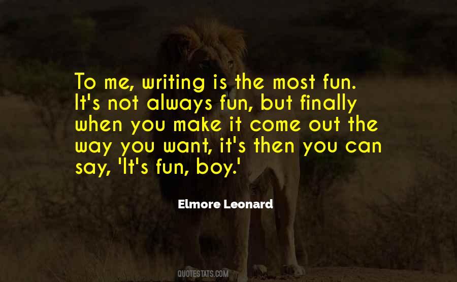 Elmore Leonard Quotes #1040824