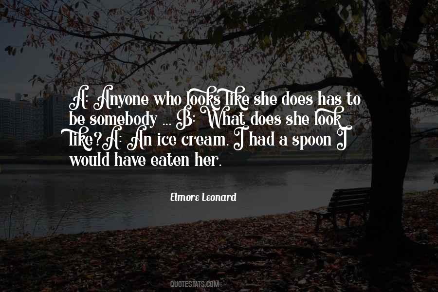 Elmore Leonard Quotes #251761