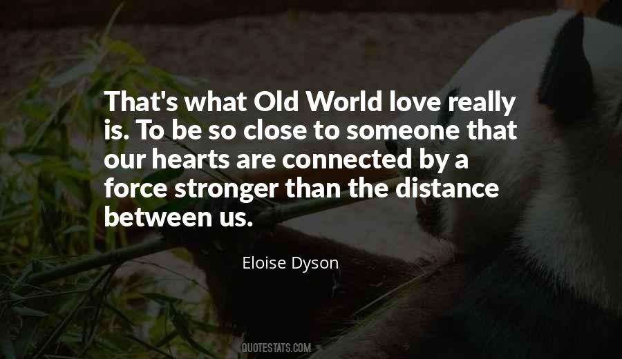 Eloise Dyson Quotes #1544182