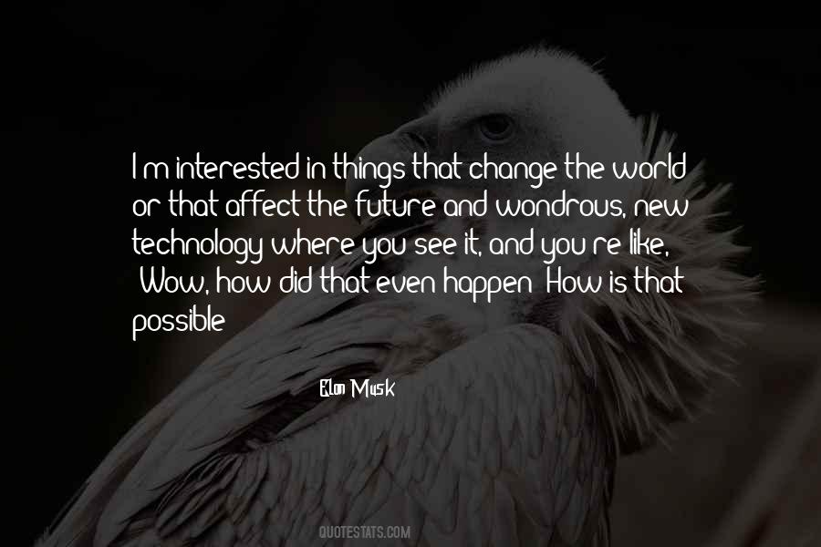 Elon Musk Quotes #1013967