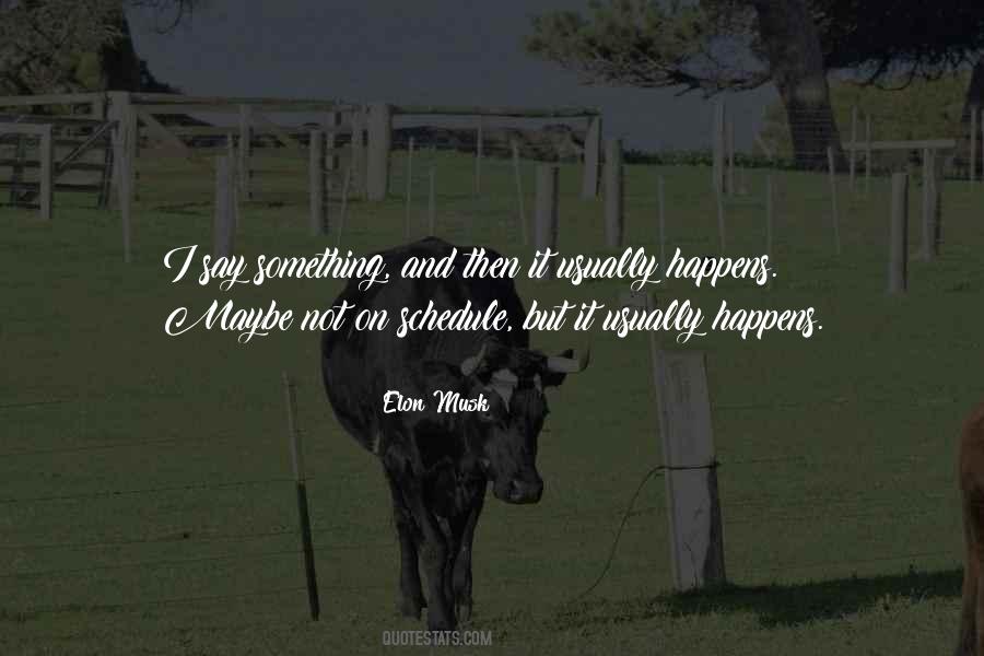 Elon Musk Quotes #1697347