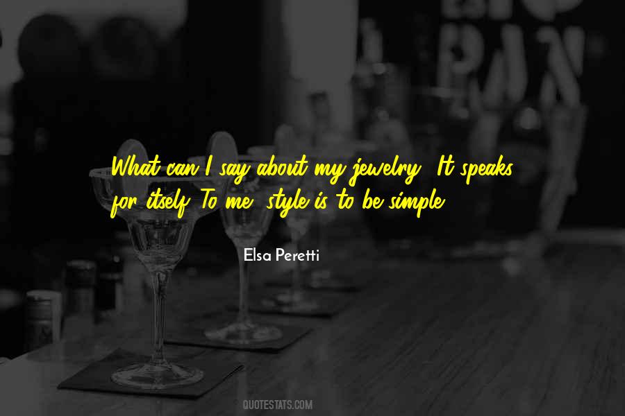 Elsa Peretti Quotes #1073926