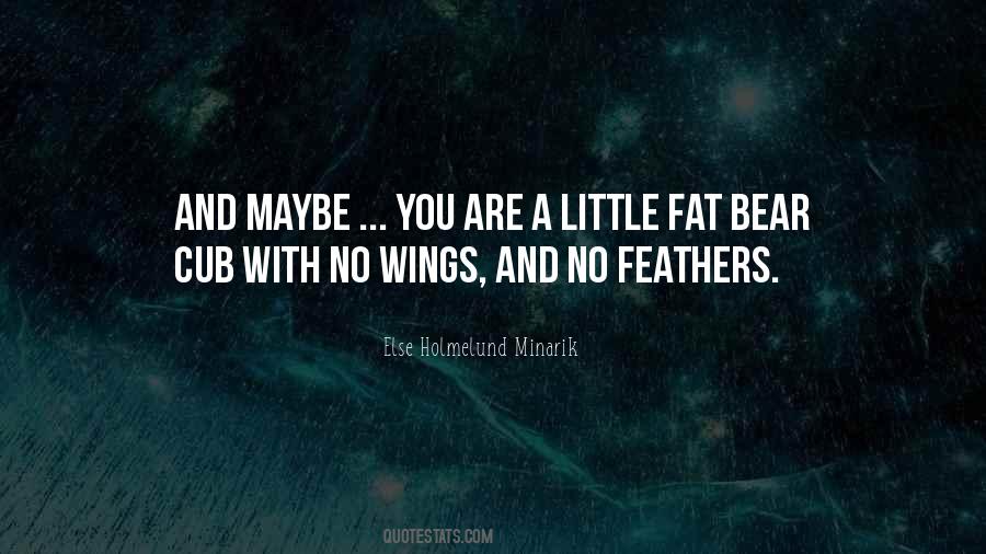 Else Holmelund Minarik Quotes #1636416 Else Holmelund Minarik Quotes #1636416