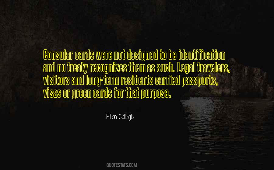 Elton Gallegly Quotes #1350772