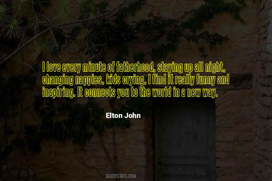 Elton John Quotes #1341620