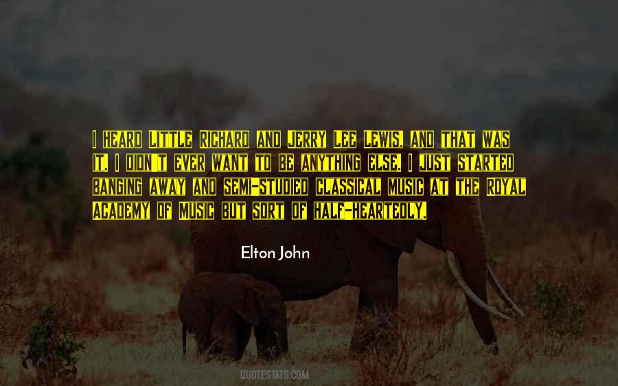 Elton John Quotes #1466768