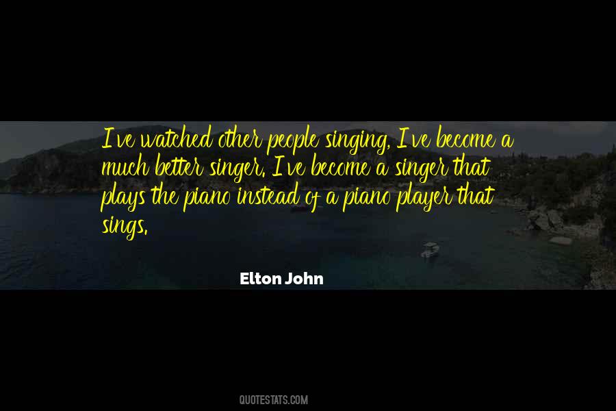 Elton John Quotes #795444