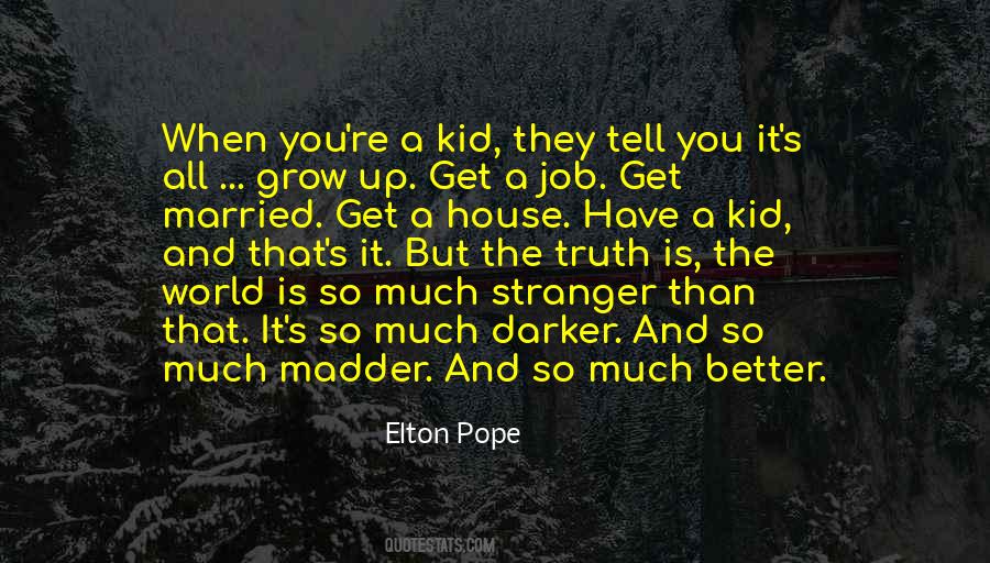 Elton Pope Quotes #296527