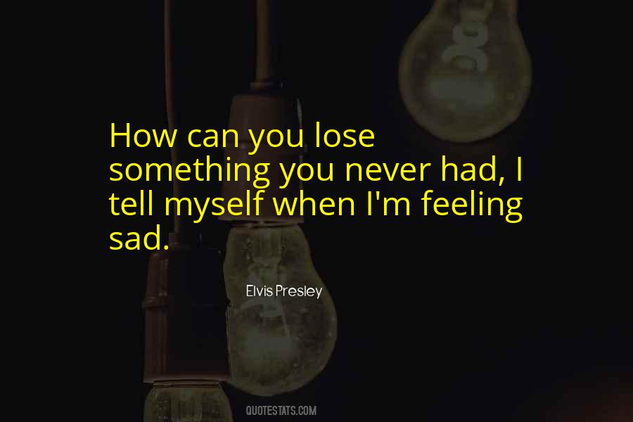 Elvis Presley Quotes #242466