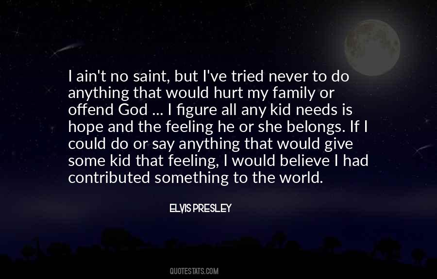 Elvis Presley Quotes #4279