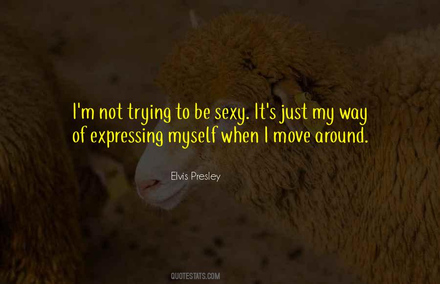 Elvis Presley Quotes #489726