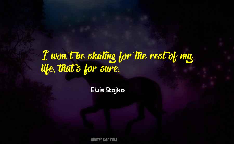 Elvis Stojko Quotes #1048778