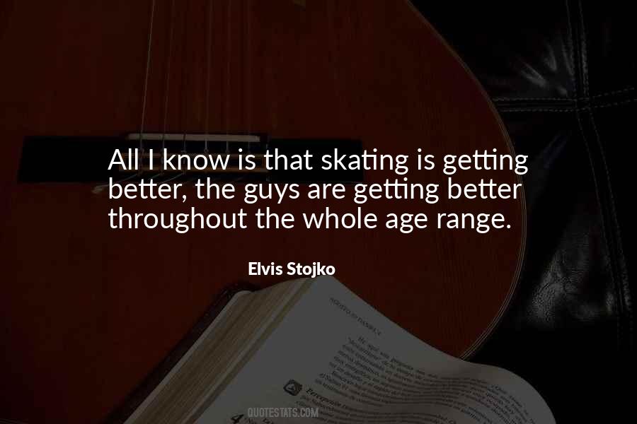 Elvis Stojko Quotes #1815117