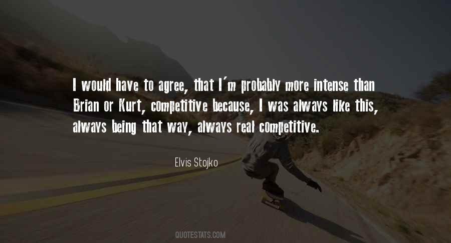 Elvis Stojko Quotes #233725