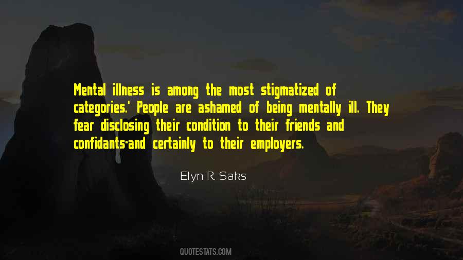 Elyn R. Saks Quotes #1303707